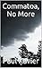 Commatoa, No More (Heros of...