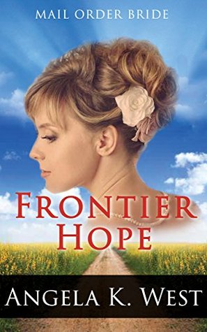 Frontier Hope (Kindle Edition)