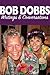 Writings & Conversations by Bob Dobbs