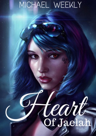 Heart of Jaelah (Myxe, #1)