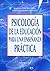 Psicología de la educación para la enseñanza práctica (Campus nº 35) (Spanish Edition)