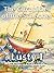 The Chronicles of the Schooner Lusty I: A Sail Around the World in Search of Tropical Isles and the Green Flash