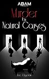 Murder By Natural Causes Murder By Natural Causes
