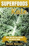 SUPERFOODS: KALE:...