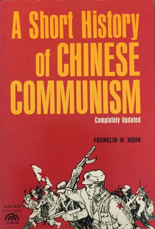 A Short History of Chinese Communism: Completely Updated