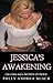 JESSICA'S AWAKENING: cheating wife hotwife cuckold