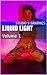 Liquid Light: Volume 1