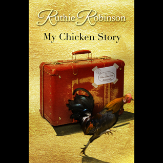 My Chicken Story