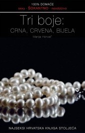 Tri boje - Crna, Crvena, Bijela