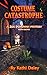 Costume Catastrophe by Kathi Daley