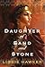 Daughter of Sand and Stone by Libbie Hawker Daughter of Sand and Stone by Libbie Hawker