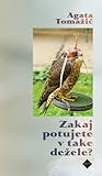 Zakaj potujete v take dežele?