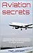 Aviation secrets