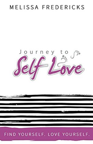 The Journey to Self-Love (Kindle Edition)