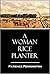 A Woman Rice Planter (1914)