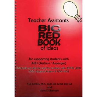 Teacher Assistants' Big Red Book of Ideas for Supporting Students with ASD