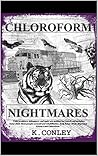 Chloroform Nightmares