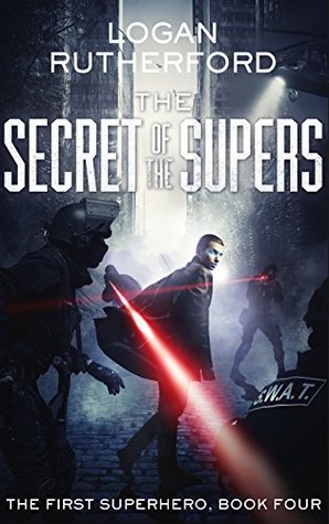 The Secret of the Supers (The First Superhero, #4)