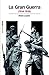 La Gran Guerra (1914-1918): (1914-1948) (Estudios Maior nº 5) (Spanish Edition)
