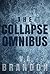 The Collapse Omnibus by V.A. Brandon