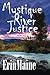 Mystique River Justice