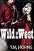 Wild In The West: An Erotic Western (Clara Goes Wild Book 1)