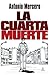 La cuarta muerte (Spanish Edition)