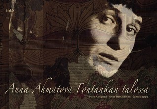 Anna Ahmatova Fontankan talossa (Hardcover)