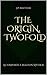 The Origin, Twofold: The Font & The Fallow, A Composite Creation Mythos