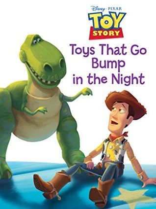 Toys that Go Bump in the Night (Toy Story)