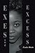 Exes and Excess by Kendra  Martin