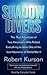 Shadow Divers: The True Adventure of Two Americans Who Risked Everything to Solve One of the Last Mysteries of World War II