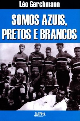 Somos Azuis, Pretos e Brancos (Paperback)
