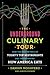 The Underground Culinary Tour: How the New Metrics of Today's Top Restaurants Are Transforming How America Eats
