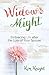 Widow's Might by Kim   Knight