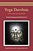 Yoga Darshan: Vision of the Yoga Upanishads