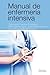 Manual de enfermería intensiva (Documenta) (Spanish Edition)