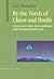 By the Torch of Chaos and Doubt: Consciousness, Culture, Poiesis, and Religion in the Opening Global Millennium (Advances in Systems Theory, Complexity, and the Human Sciences)