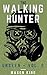The Walking Hunter: Unseen ...