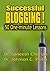 Successful Blogging: 50 One-minute Lessons!!