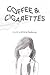 Coffee and Cigarettes