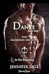 Dante (Parte Prima) (The Guardian Archives Vol. 3) by Jennifer Sage