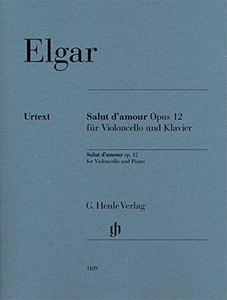 SALUT D'AMOUR OP. 12 POUR VIOLONCELLE ET PIANO (English, German and French Edition)