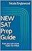 NEW SAT Prep Guide: How you can score 1500+ for FREE!