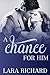 A Chance for Him