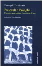 Foucault e Basaglia: L'incontro tra genealogie e movimenti di base