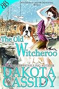 The Old Witcheroo (Witchless In Seattle, #4)