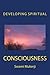 Developing Spiritual Consciousness by Mukerji