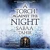 A Torch Against the Night by Sabaa Tahir