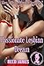 Passionate Lesbian Dream (Alien Lesbian Tentacle Surprise 2): (A Lesbian, UFO, Coed, First Time Erotica)